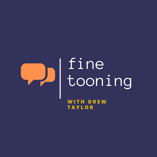Fine Tooning with Drew Taylor - Episode 149: Behind-the-scenes on Aardman’s “Robin Robin”