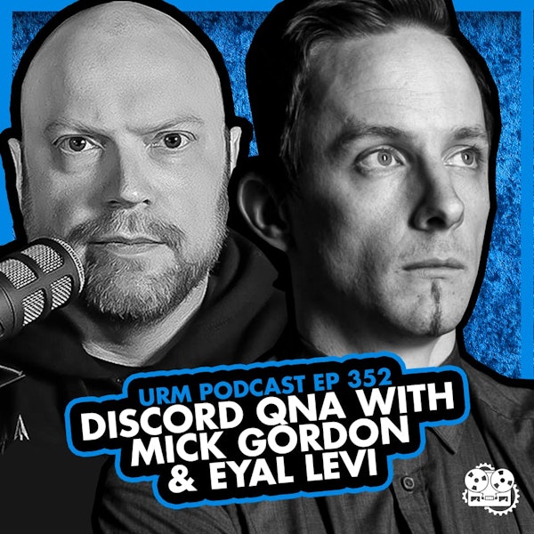 EP 352 | Discord QNA With Mick Gordon & Eyal Levi Image