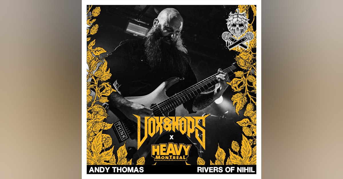 The Signs of the Universe with Andy Thomas of Rivers of Nihil
