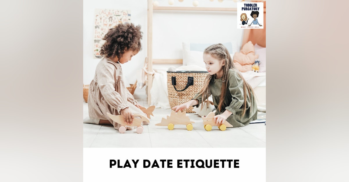 Play Date Etiquette