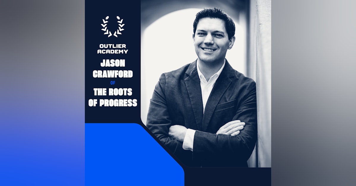 #72 Roots of Progress: On Technological Progress and How Innovation and Invention Happens | Jason Crawford, Founder