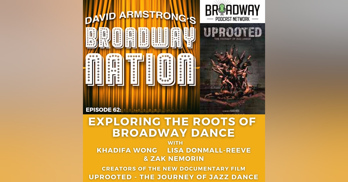Episode 62: Exploring The Roots Of Broadway Dance