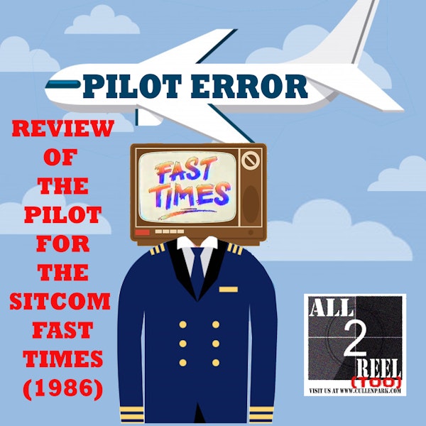 Fast Times ( 1986)  PILOT ERROR TV REVIEW Image