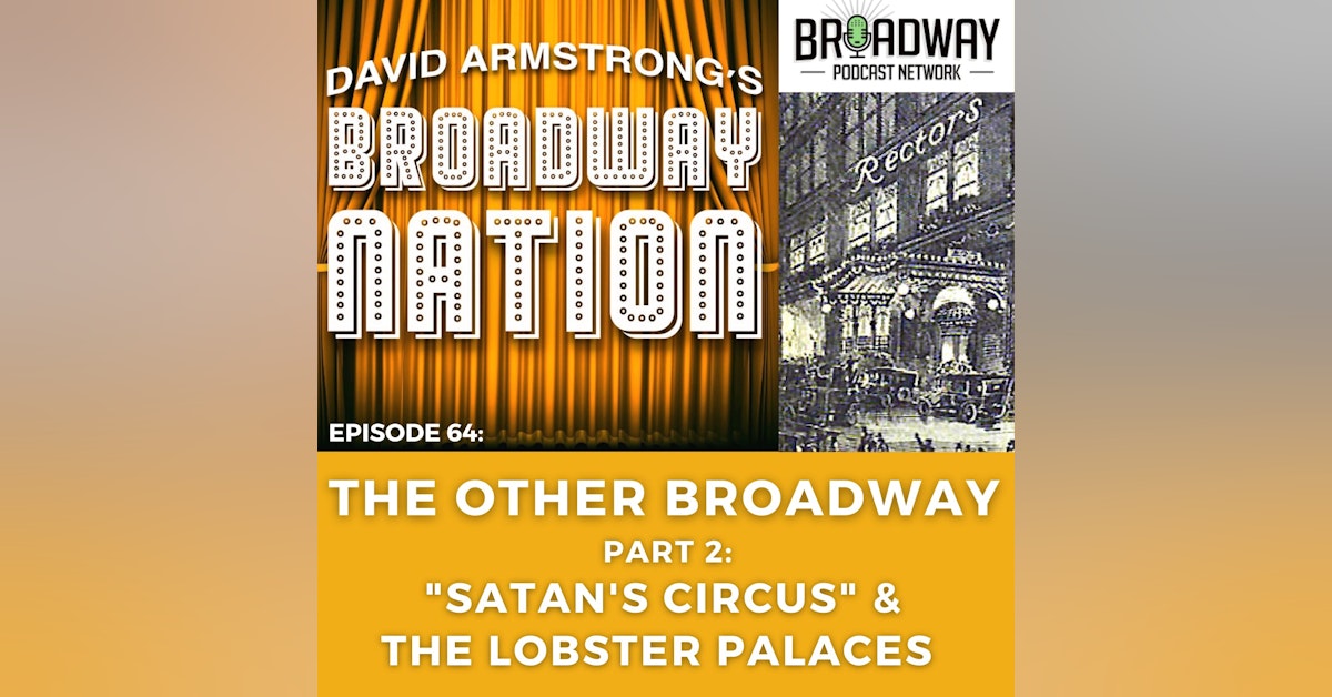 Episode 64: The Other Broadway, Part 2 - 