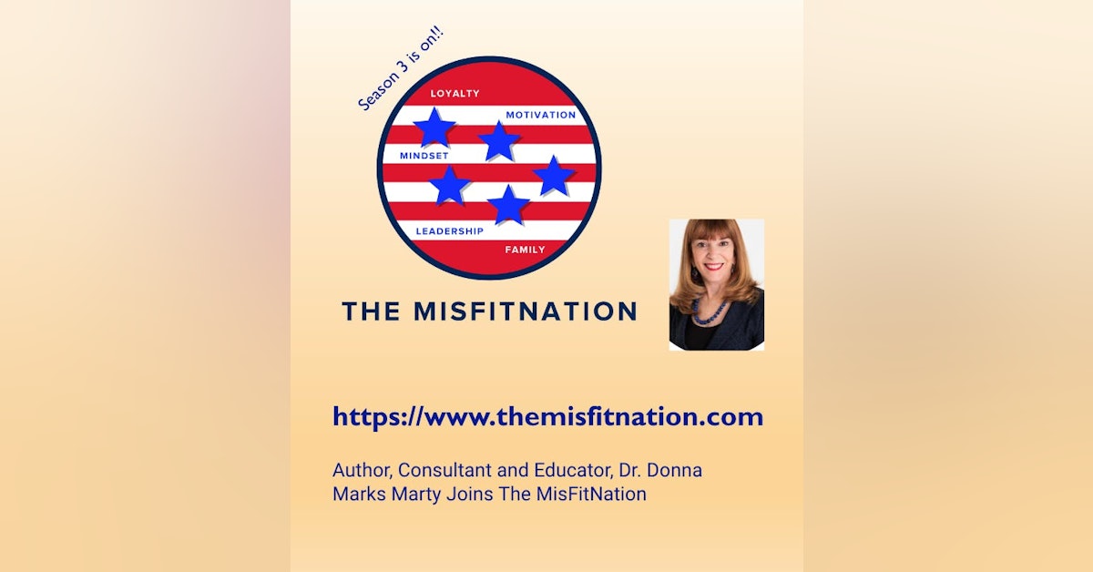 Author, Consultant and Educator, Dr. Donna Marks Marty Joins The MisFitNation