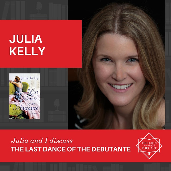 Julia Kelly - THE LAST DANCE OF THE DEBUTANTE
