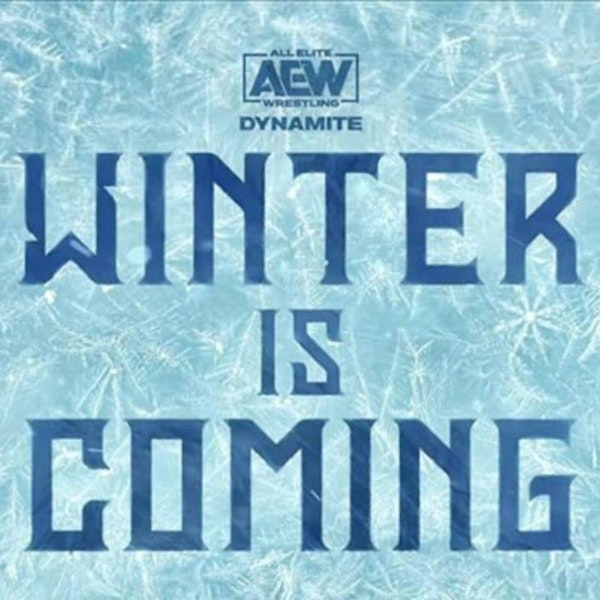 262: AEW Dynamite: Winter Is Coming Live Commentary Image
