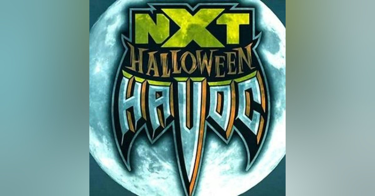 258: NXT Halloween Havoc Live Commentary