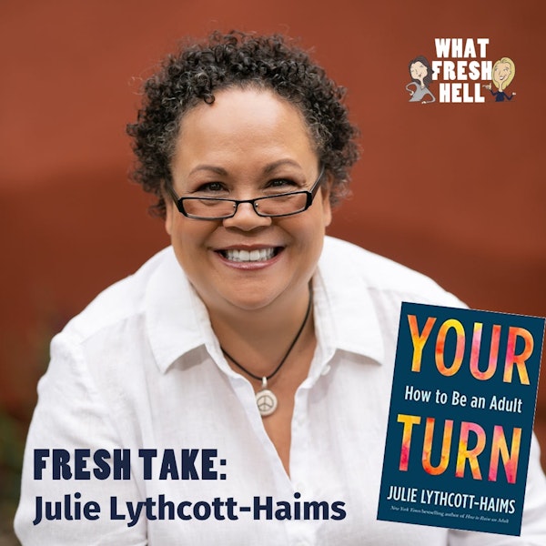 Fresh Take: Julie Lythcott-Haims on Becoming An Adult Image