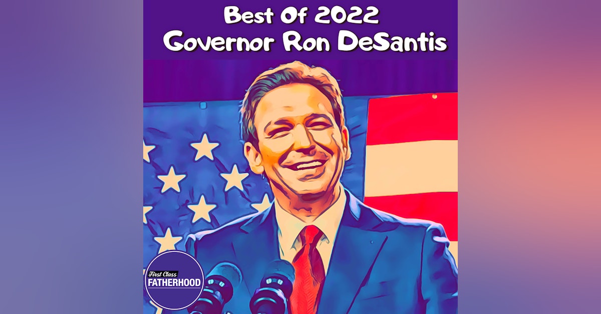 Governor Ron DeSantis • Best of 2022