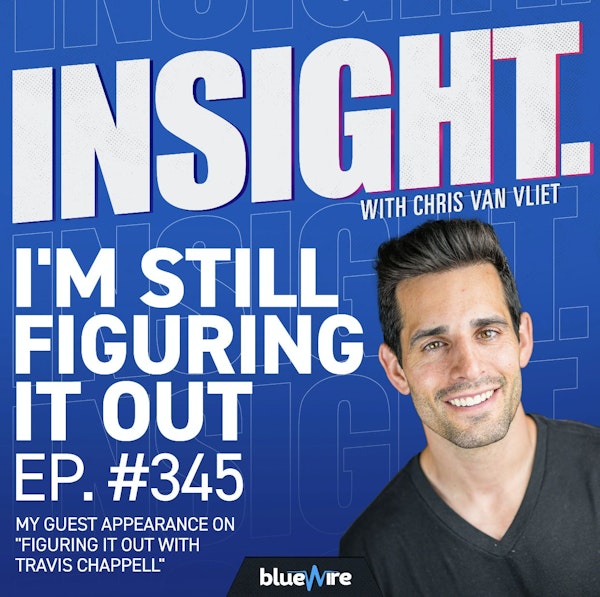I’m Still Figuring It Out - Chris Van Vliet Is Interviewed By Travis Chappell Image