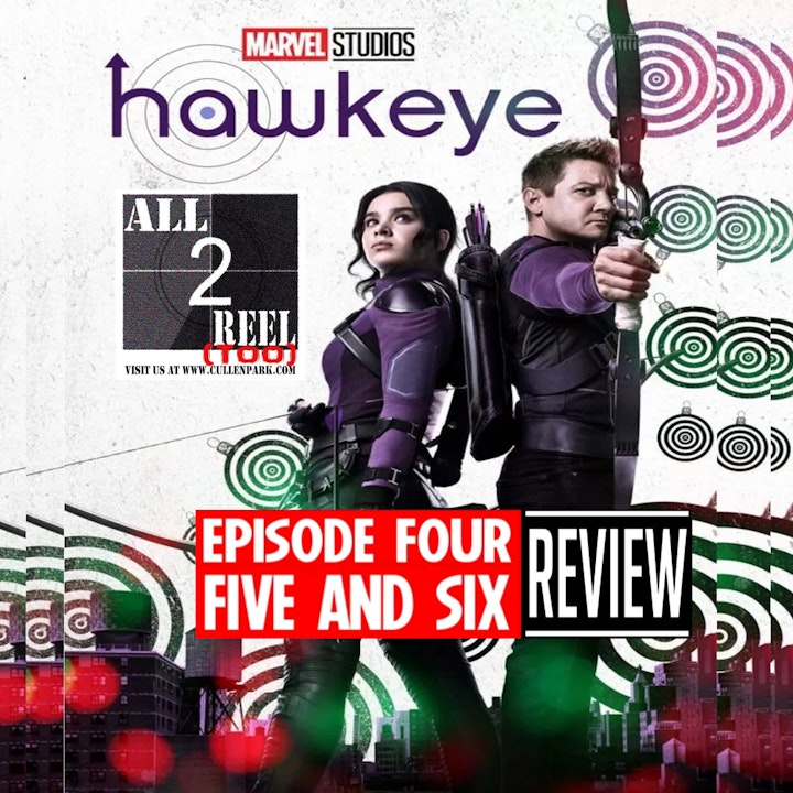 HAWKEYE EPISODE 4, 5 AND 6 REVIEW