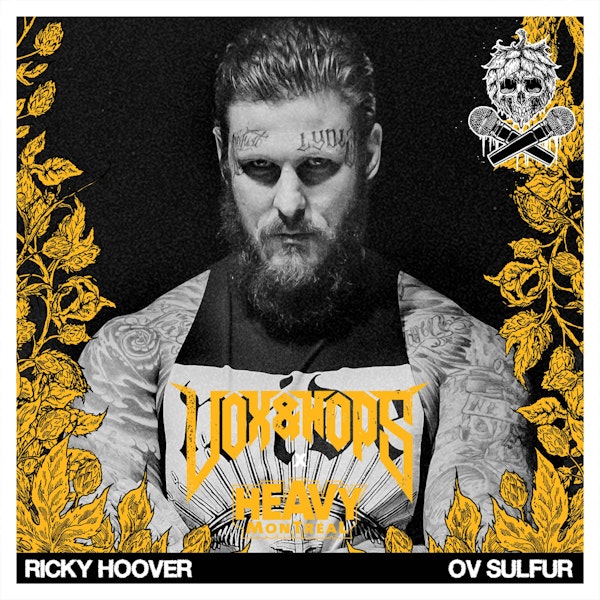 An Unexpected Comeback with Ricky Hoover of Ov Sulfur