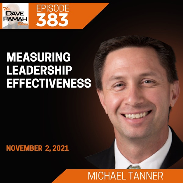 Measuring leadership effectiveness with Michael Tanner