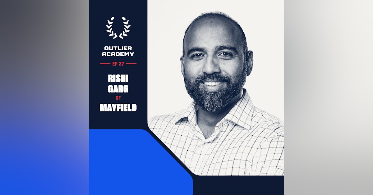 #38 Mayfield: On Building a People First Culture and 50+ Years in Venture Capital | Rishi Garg, Partner
