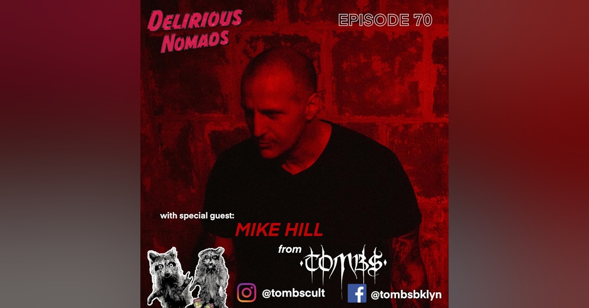 Delirious Nomads: Mike Hill Of Tombs On US Black Metal