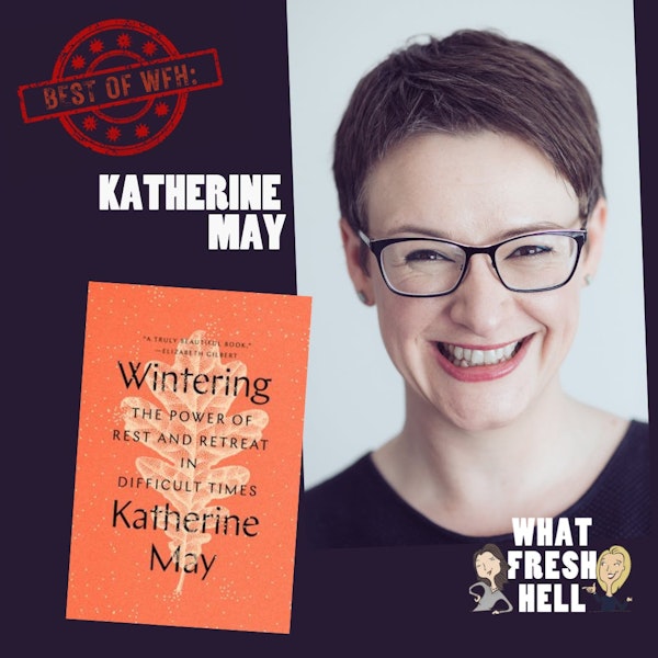 BEST OF: Katherine May on "Wintering"