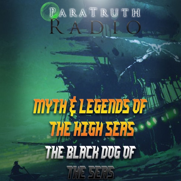 Myths and Monsters of the High Seas: The Black Dog of the Seas Image