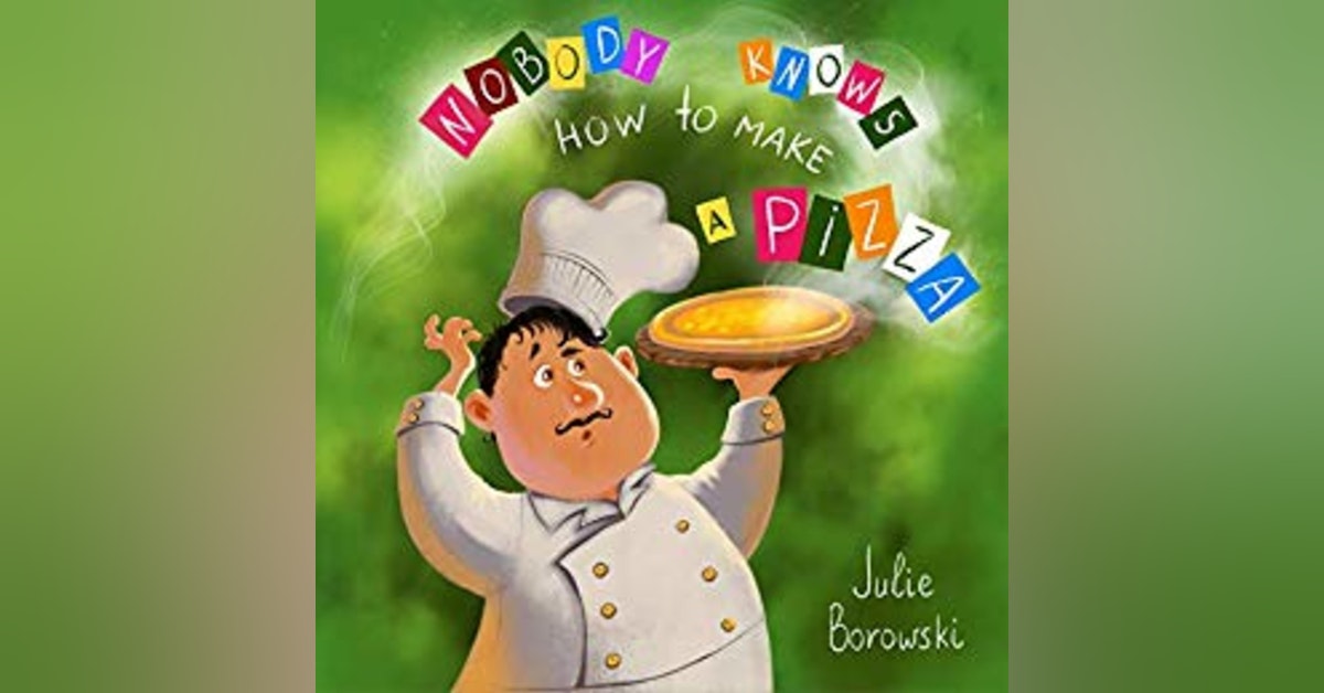 BONUS: Nobody Knows How to Make a Pizza with Julie Borowski
