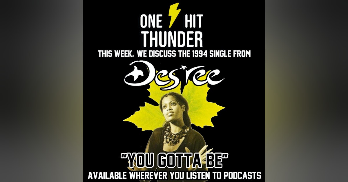 "You Gotta Be" by Des'ree