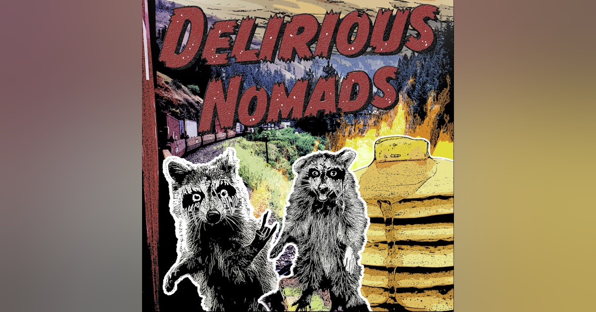 Delirious Nomads: Gaff Of Gozu!