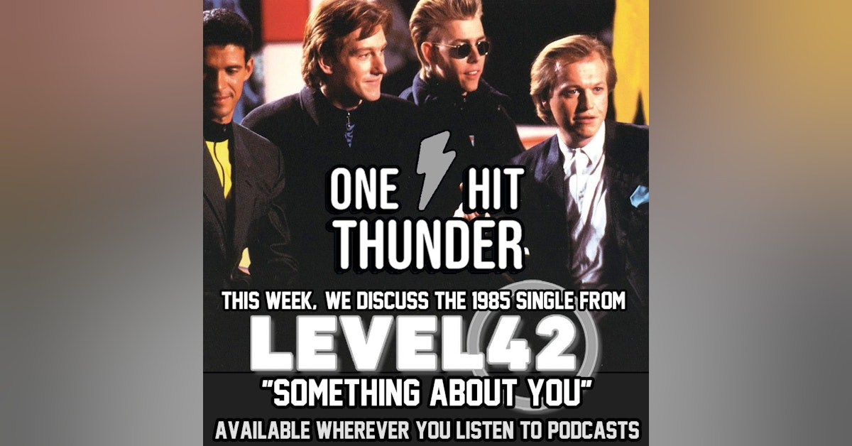 "Something About You" by Level 42