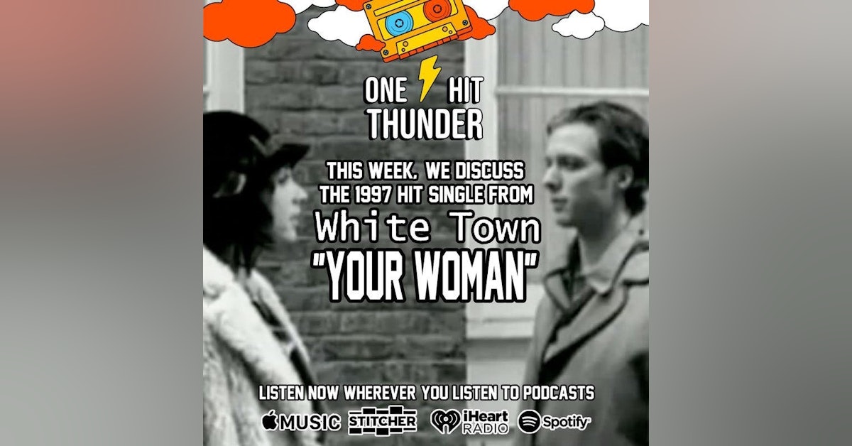 "Your Woman" by White Town