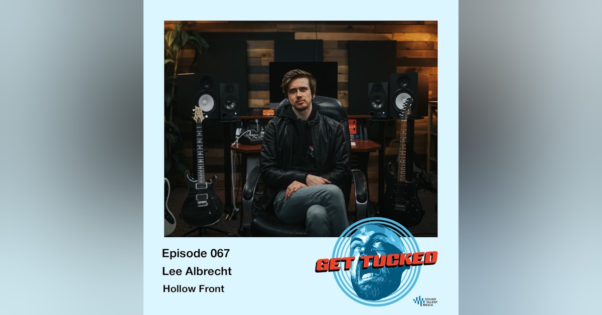 Ep. 67 feat. Lee Albrecht of Hollow Front