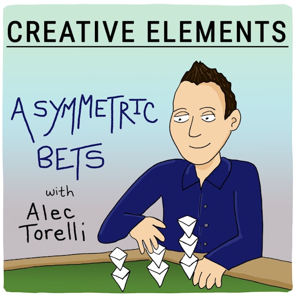 #55: Alec Torelli [Asymmetic Bets]