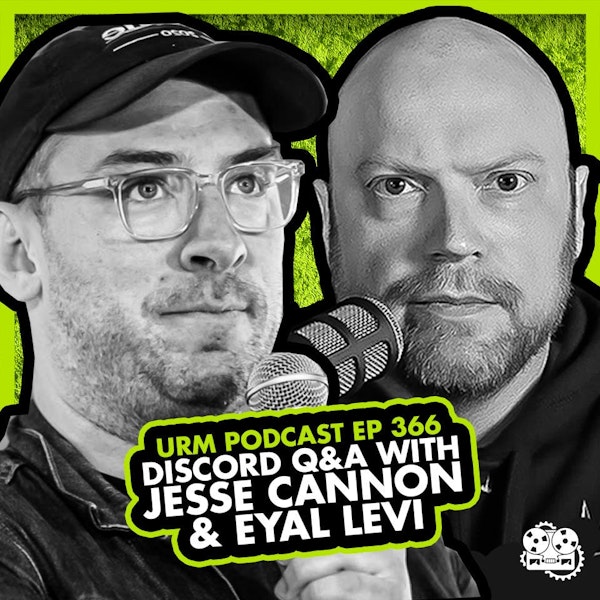 EP 366 | Discord QNA with Jesse Cannon and Eyal Levi Image