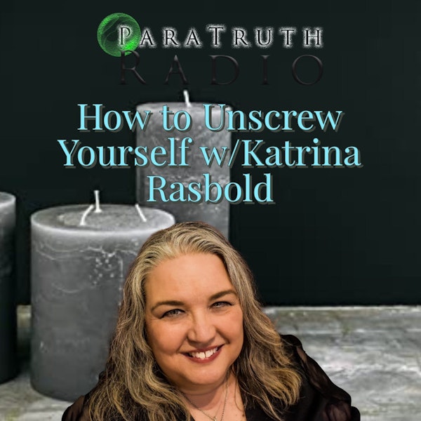How to Unscrew Yourself w/Katrina Rasbold Image