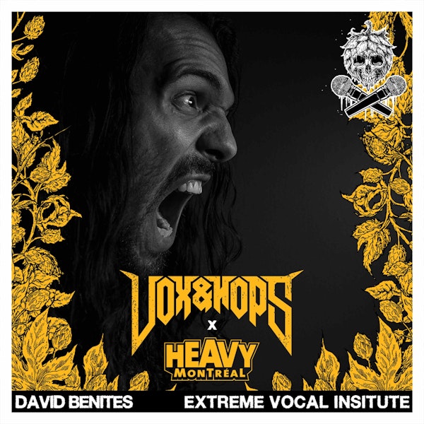 Extreme Vocals with David Benites of Extreme Vocal Institute & Renesans