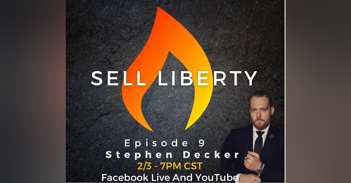 444: Sell Liberty with Jeremy Todd (feat Stephen Decker)