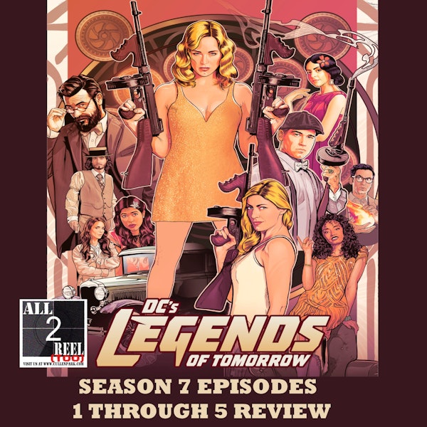 DC's Legends of Tomorrow SEASON 7 EPISODE 1 through 5 REVIEW Image