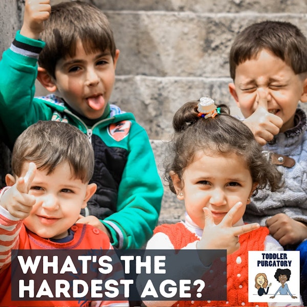 What's the Hardest Age?