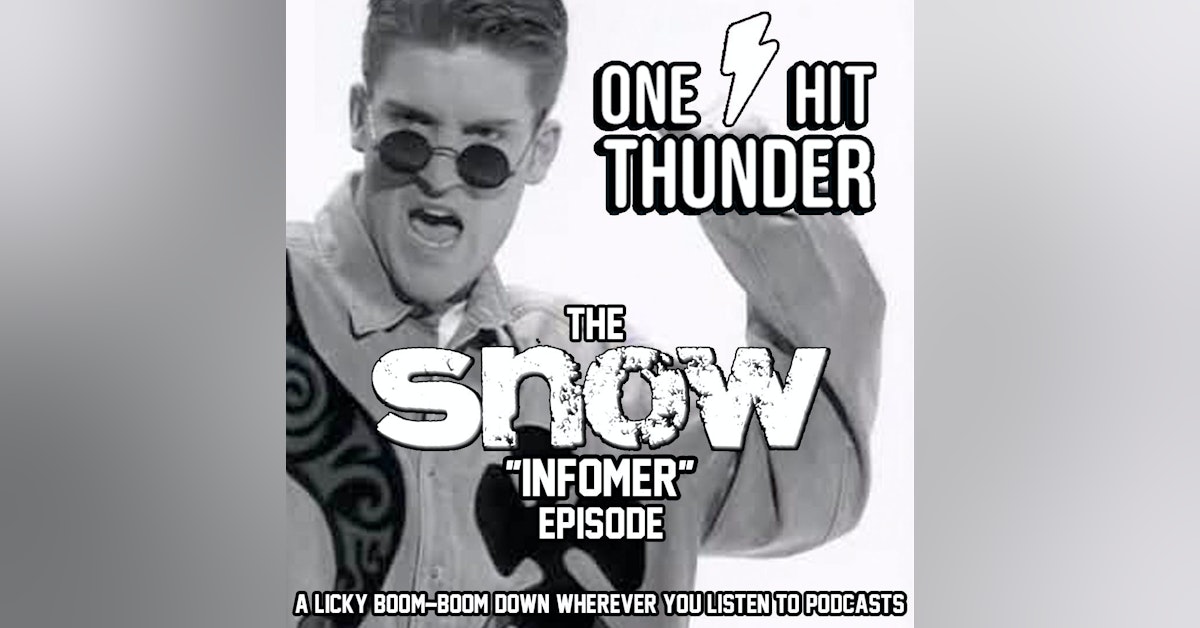 "Informer" by Snow