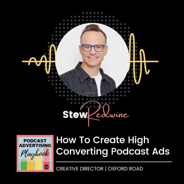 How To Create High Converting Ads With Stew Redwine Image