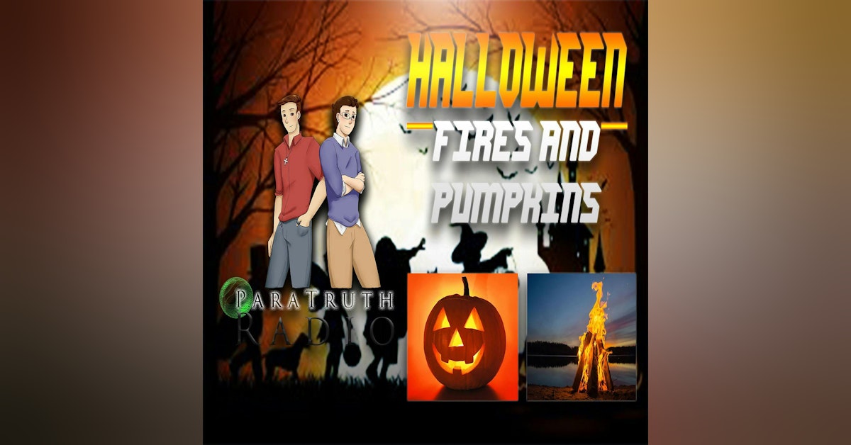 Halloween:  Fires and Pumpkins