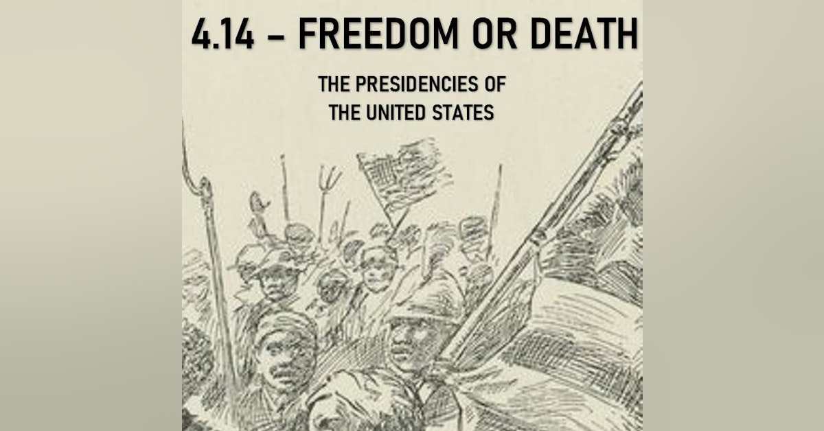 4.14 - Freedom or Death