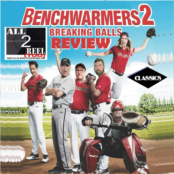 ALL2REELTOO CLASSICS -Benchwarmers 2: Breaking Balls (2019)  - Direct from Hell Image