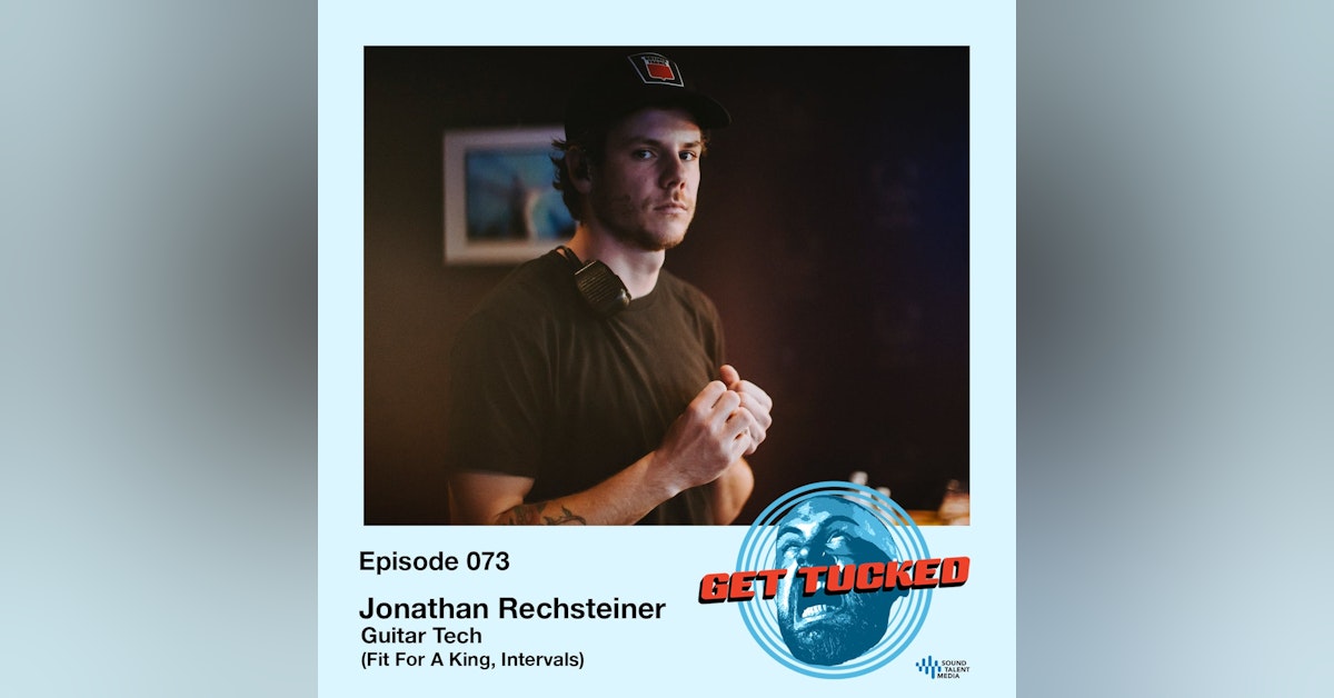 Ep. 73 feat. Jonathan Rechsteiner - Guitar Tech of FFAK/INTERVALS, Guitarist of Our Vices