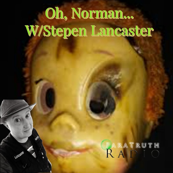 Oh, Norman... w/Stephen Lancaster Image