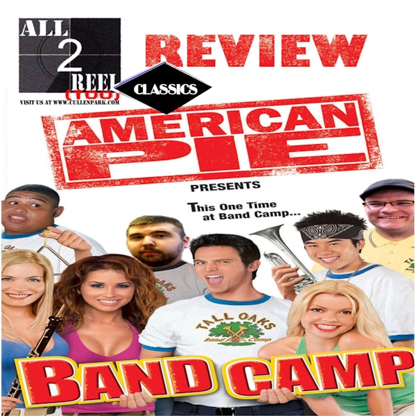 ALL2REELTOO CLASSICS - American Pie Presents: Band Camp (2005) - Direct from Hell Image