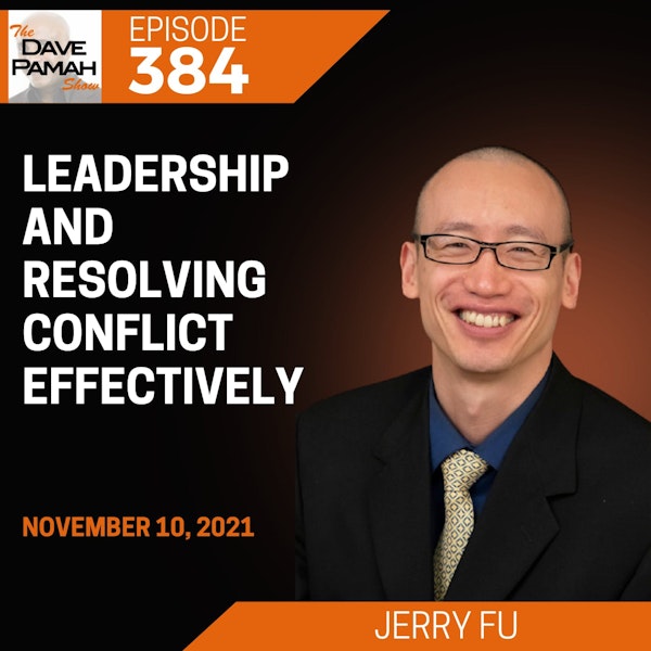 Leadership and resolving conflict effectively with Jerry Fu