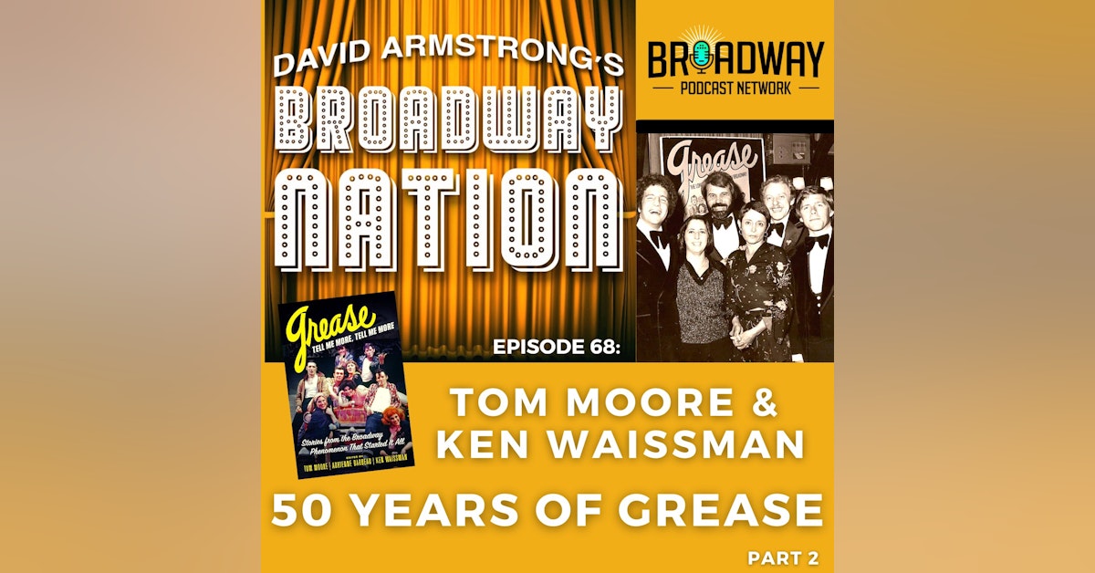 Episode 68: Fifty Years Of Grease, Part 2