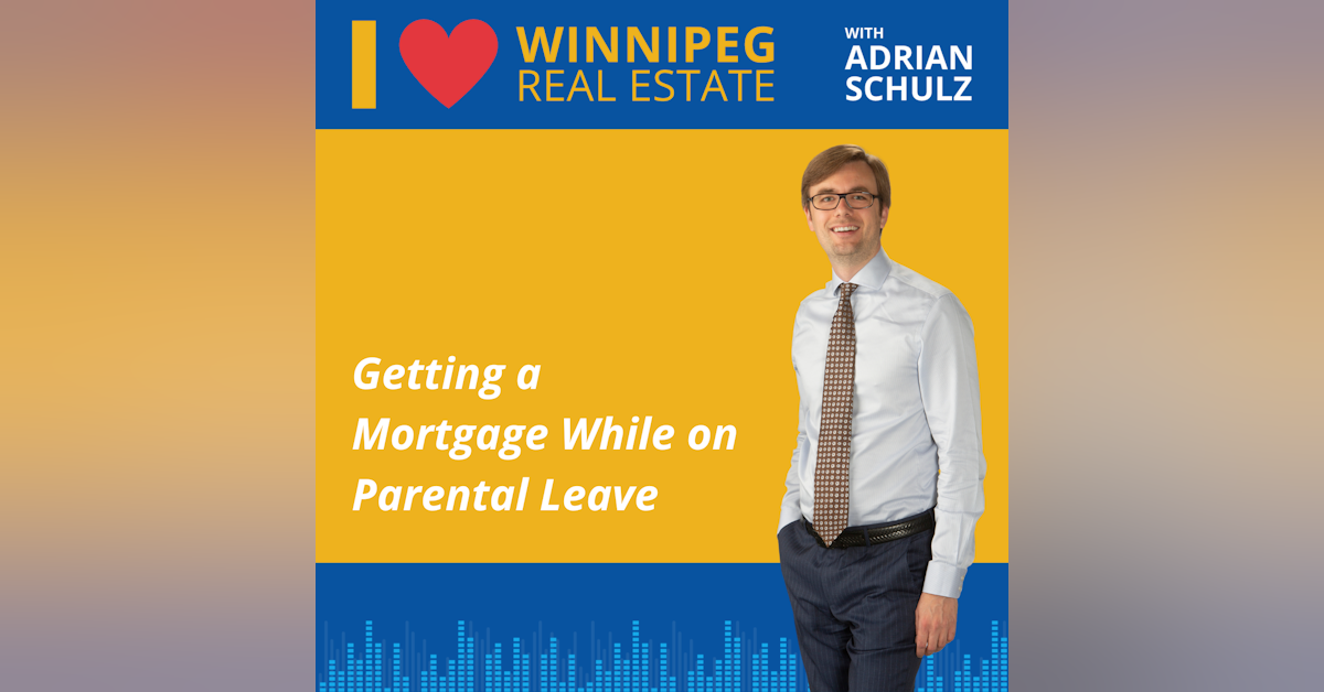 Getting a Mortgage While on Parental Leave