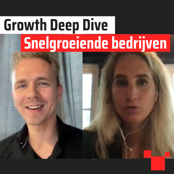 Snelgroeiende bedrijven met Mariette Huber - #21 Growth Deep Dive Image