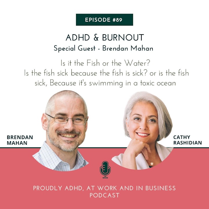 89: ADHD & Burnout | Guest - Brendan Mahan