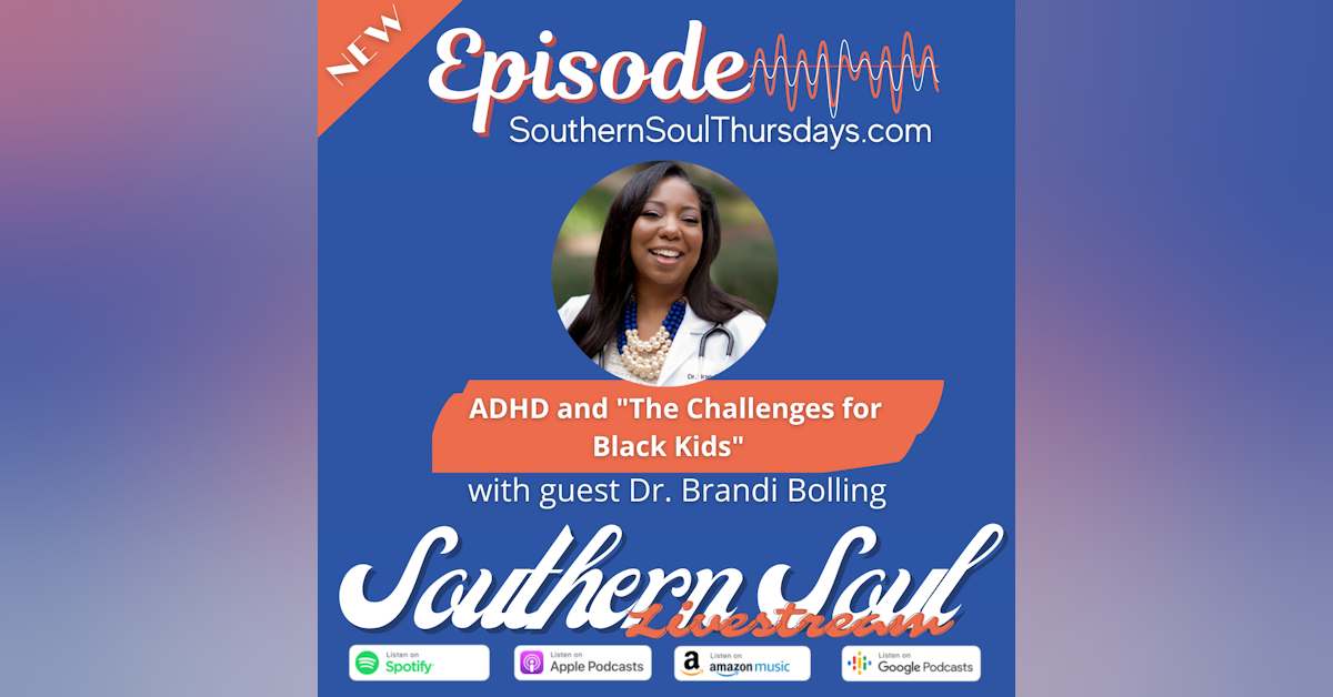 ADHD and The Challenges for Black Kids with Dr. Brandi Bolling