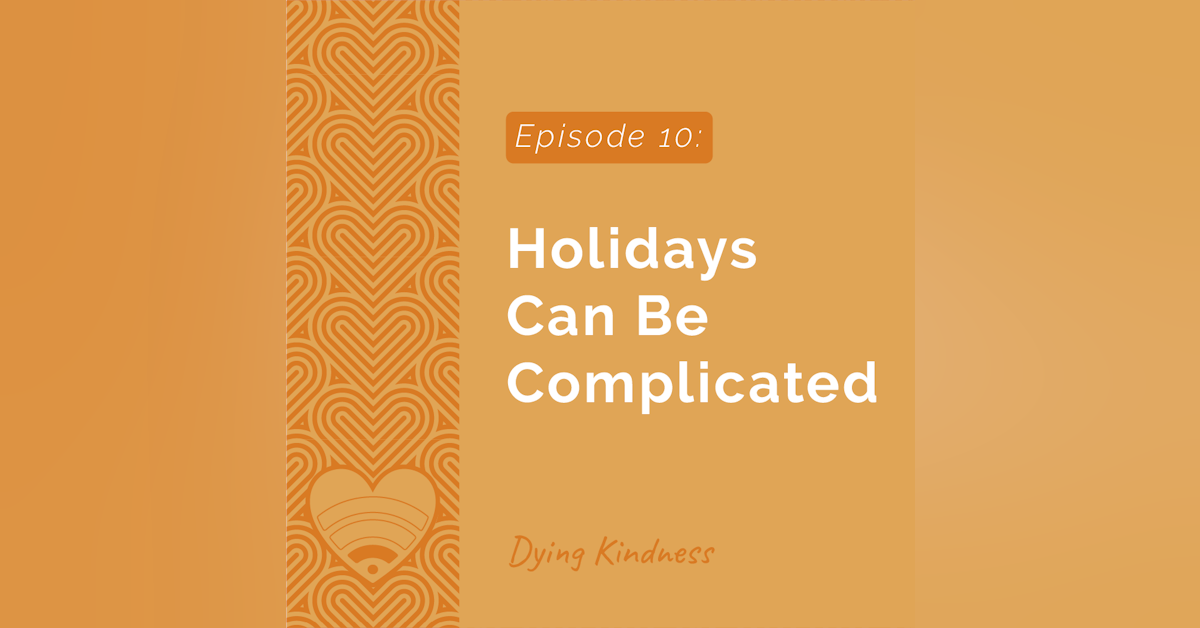 10: Holidays Can Be Complicated